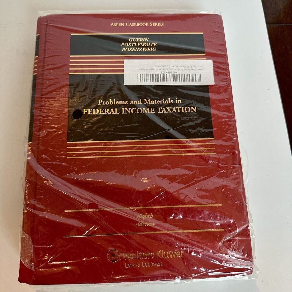 Problems and Materials in Federal Income Taxation Sanford M Guerin 8th Ed New